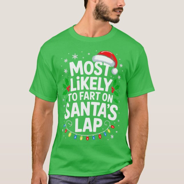 Most Likelyo Fart On Santas Lap Family Matching Ch T-Shirt (Vorderseite)