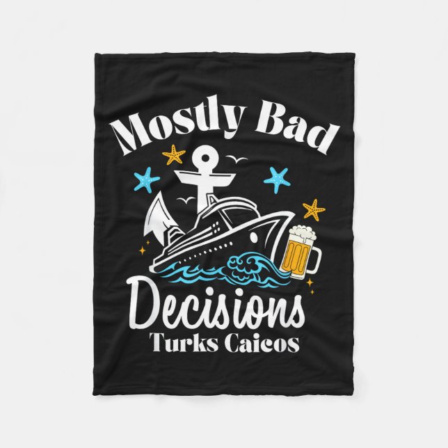Mostly Bad Decisions Turks Caicos Spring Break  Fleecedecke (Vorderseite)