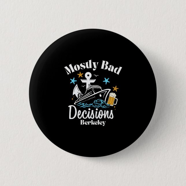 Mostly D Decisions Berkeley Spring Break  Button (Vorderseite)
