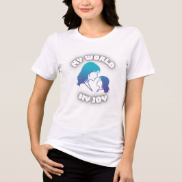 Mother and Daughter My World My Joy Tri-Blend Shirt