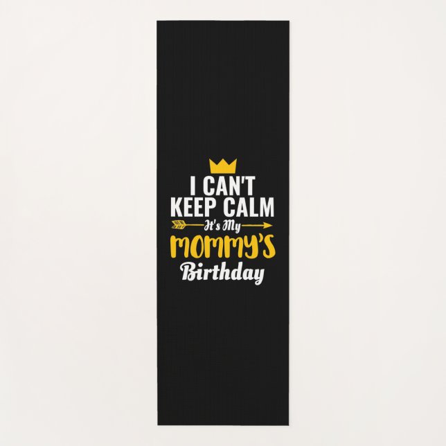 Mother Art | It Is My Mommys Birthday Yogamatte (Vorderseite)