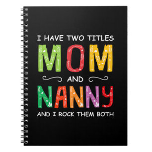 Mother Art Mom And Nanny I Rock Them Birthday Notizblock