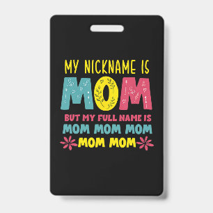Mother Art My Nickname is Mommy Birthday Ausweis