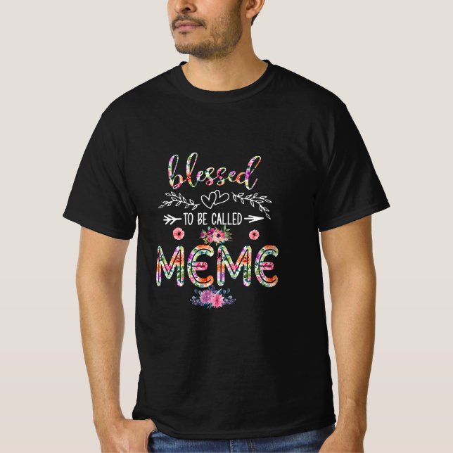 Mother Blessed To Be Called Mom And Meme Flower T-Shirt (Vorderseite)