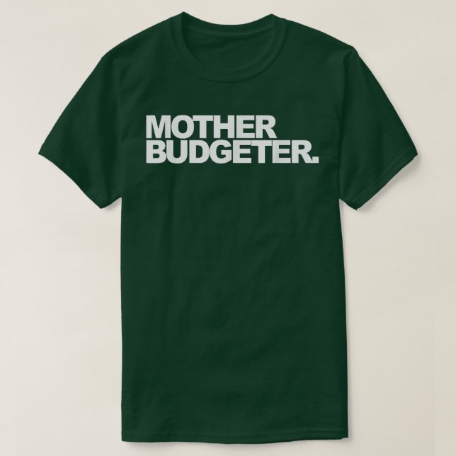 Mother Budgeter T-Shirt (Design vorne)