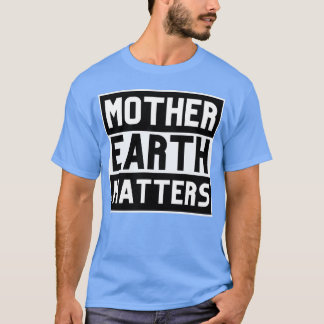 Mother Earth Matters vintage T-Shirt