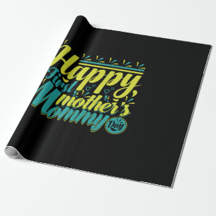 Mother Gift Happy First Mommy Day Geschenkpapier