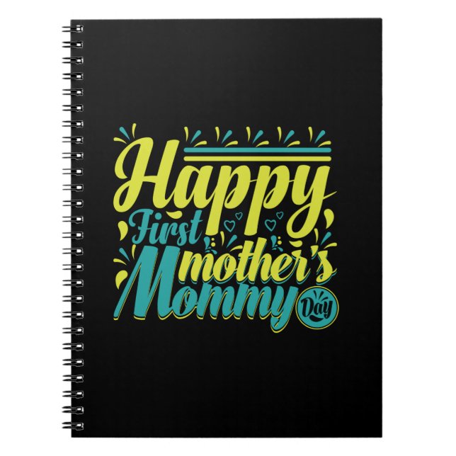 Mother Gift Happy First Mommy Day Notizblock (Vorderseite)