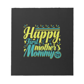 Mother Gift Happy First Mommy Day Notizblock
