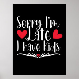 Mother Gift I Have Kids Poster