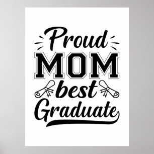 Mother Gift Proud Mom Best Graduate Poster