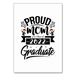 Mother Gift Proud Mom Of A Class Of 2022 Graduates Tischnummer