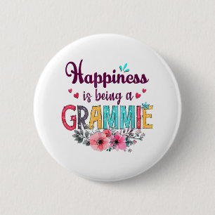 Mother Happiness Is Being A Grammie Ever Birthday Button