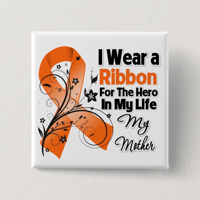 Mother Hero in My Life Leukemia Button (Vorderseite)