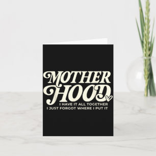 Mother Hood Habe Alles Zusammen Vergessen Wo Hintu Karte