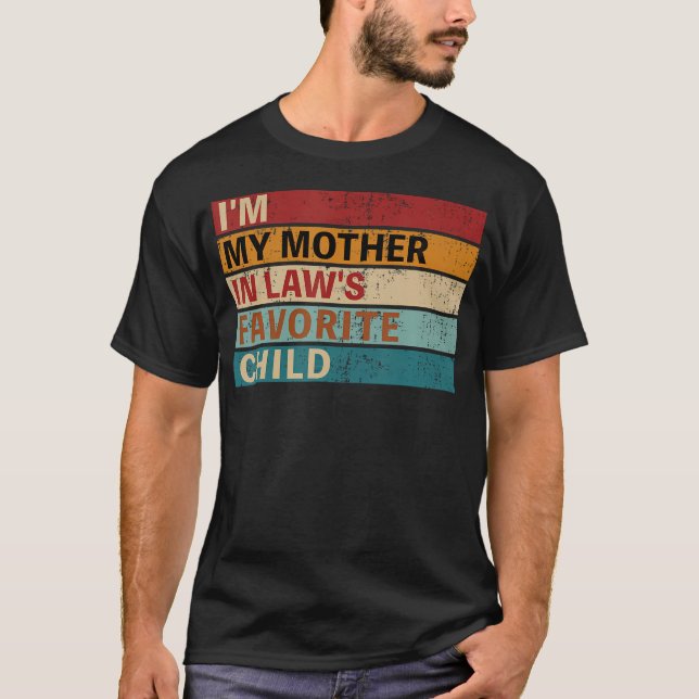 Mother-In-Laws Favorite Child For Son-In-Law Daugh T-Shirt (Vorderseite)