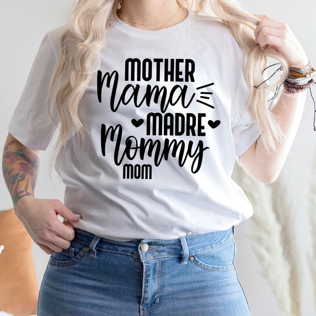 Mother Mama Madre Mommy Mom T-Shirt (Von Creator hochgeladen)