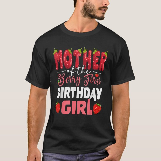 Mother of The Berry First Birthday of Girl Strawbe T-Shirt (Vorderseite)