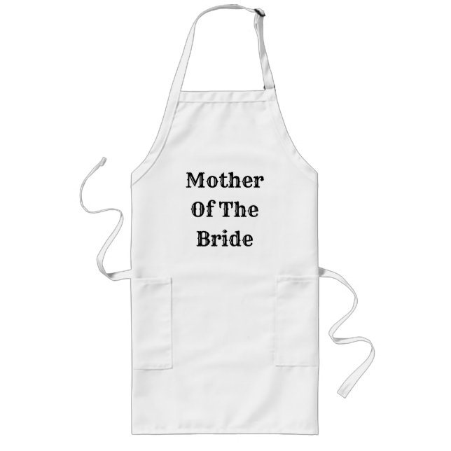Mother Of The Bride Trendy Wedding Gift Favor Lange Schürze (Vorne)