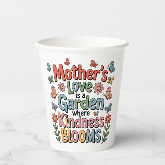 Mother’s Love Is A Garden Where Kindness Blooms Pappbecher (Vorderseite)
