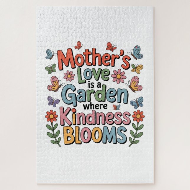 Mother’s Love Is A Garden Where Kindness Blooms Puzzle (Vertikal)