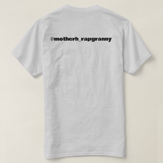 Motherh_rapgranny T - Shirt (Design Rückseite)