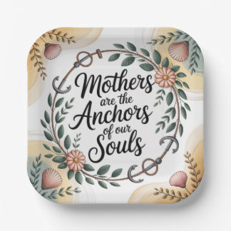 Mothers Are The Anchors Of Our Souls Pappteller