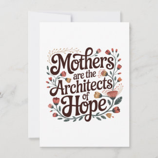 Mothers Are The Architects Of Hope Einladung