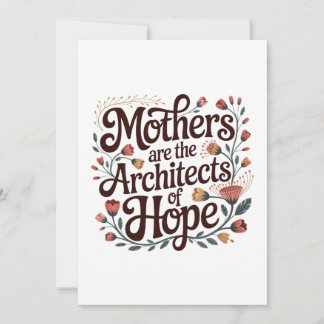 Mothers Are The Architects Of Hope Einladung