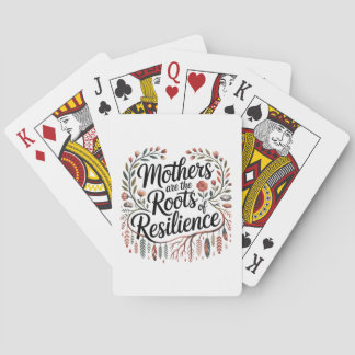 Mothers Are The Roots Of Resilience Spielkarten