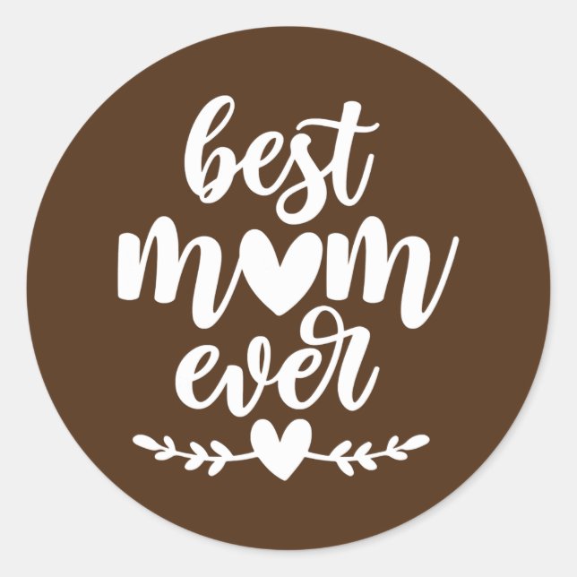 Mothers Day Best Mom Ever Gifts From Daughter Runder Aufkleber (Vorderseite)