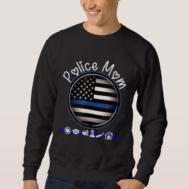 Mothers Day for Cute Police Mom Flag Graphic Plus  Sweatshirt (Vorderseite)