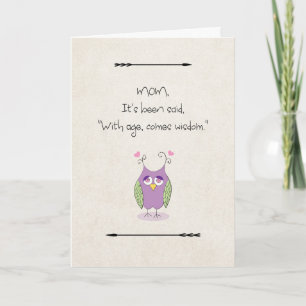 Mother's Day for Mom With Age Comes Wisdom Owl Karte