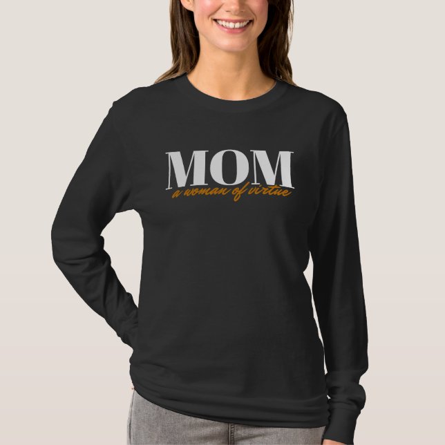 Mothers day t virtuous mother t Mom Life Mothers D T-Shirt (Vorderseite)