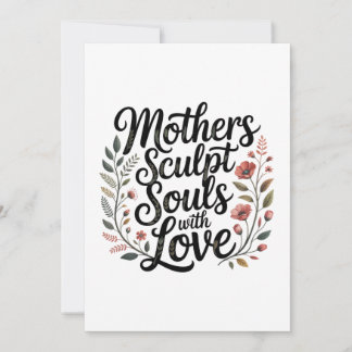 Mothers Sculpt Souls With Love Einladung