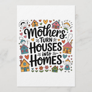Mothers Turn Houses Into Homes Einladung