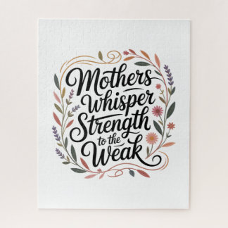 Mothers Whisper Strength To The Weak Puzzle