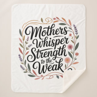 Mothers Whisper Strength To The Weak Sherpadecke