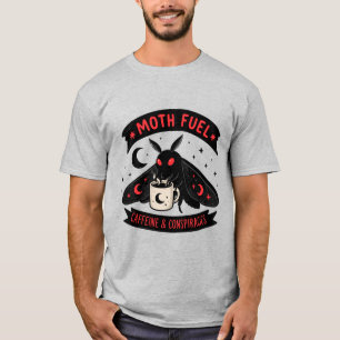 Mothman Coffee Moth Fuel Koffein und Verschwörunge T-Shirt