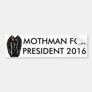 Mothman für Präsidenten Aufkleber 2016 Autoaufkleber