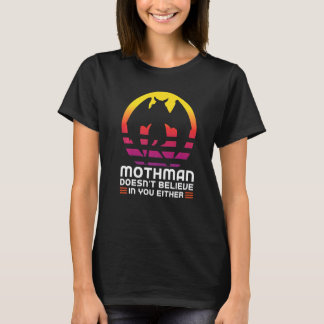 Mothman glaubt der Kryptozoologie Mothman Prem nic T-Shirt