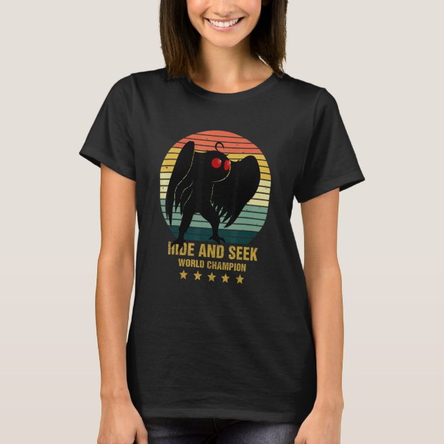 Mothman Hide And Seek World Champion Cool Mothman  T-Shirt (Vorderseite)