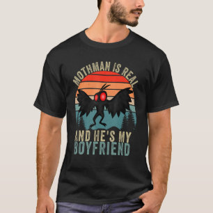 Mothman ist echt und er ist mein Freund Mothman T-Shirt