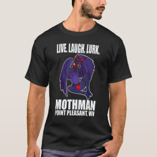 Mothman Lebe Liebe Kryptid Lauere T-Shirt