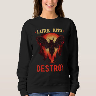 Mothman Lurk and Destroy, Cryptid Folklore Mothman Sweatshirt