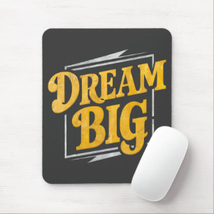 Motiv - Dream Big Street Mousepad