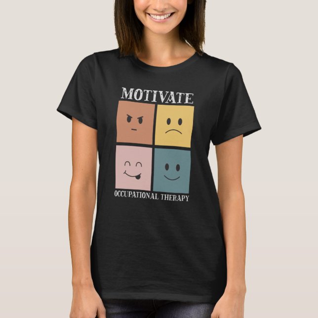 Motivate Occupational Therapy Assistant OT Squad   T-Shirt (Vorderseite)