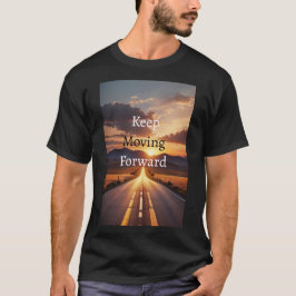 Motivation behalten nach vorn T-Shirt