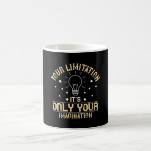 Motivation - Beschränkung ist Fantasie Kaffeetasse