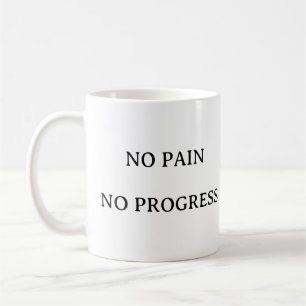Motivation der Fitness - Kein Schmerz Kein Fortsch Kaffeetasse